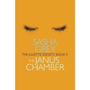 The Juliette Society: Janus Chamber Book II (The Juliette Society Trilogy)
