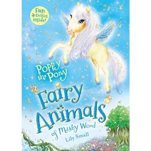 Poppy the Pony: Fairy Animals of Misty Wood: 5