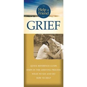 Grief (Help a Friend)
