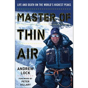Master of Thin Air: Life and Death on the World's Highest Peaks