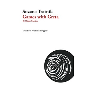 Games with Greta: And Other Stories (Slovenian Literature)