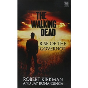 Rise of the Governor: The Walking Dead