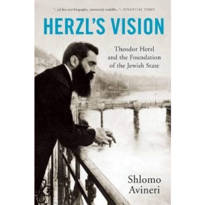 Herzl's Vision: Theodor Herzl and the Foundation of the Jewish State