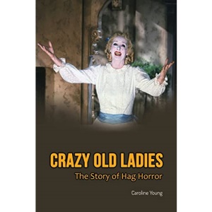 Crazy Old Ladies: The Story of Hag Horror