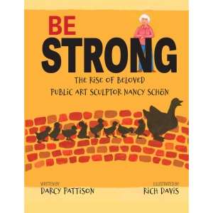 Be Strong: The Rise of Beloved Public Art Sculptor, Nancy Schon
