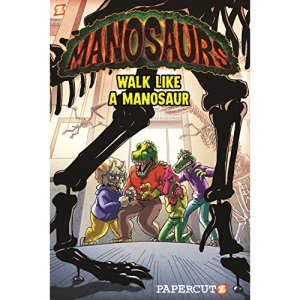 Manosaurs Vol. 1: Walk Like a Manosaur: 01