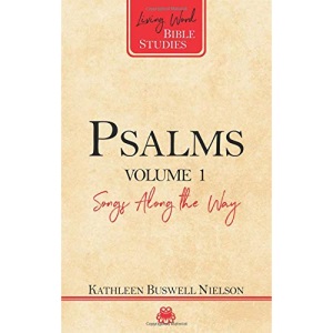 Psalms Volume 1 (Living Word Bible Studies): Songs Along the Way