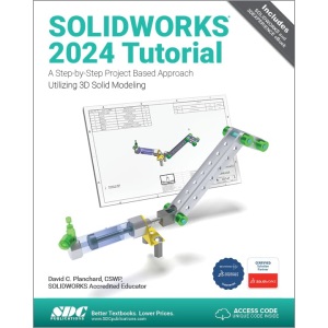SOLIDWORKS 2024 Tutorial: A Step-by-Step Project Based Approach Utilizing 3D Modeling