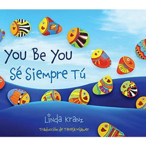 You be you/Se Siempre Tu