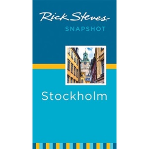 Rick Steves Snapshot Stockholm (Third Edition)