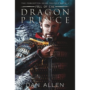 Fall of the Dragon Prince (Forgotten Heirs Trilogy)