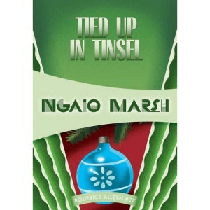 Tied Up in Tinsel: Inspector Roderick Alleyn #27