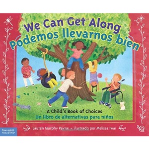 We Can Get Along: A Childs Book of Choices