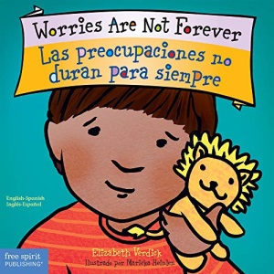 Worries Are Not Forever / Las preocupaciones no duran para siempre (Best Behavior (R) Series) (Best Behavior® Series)