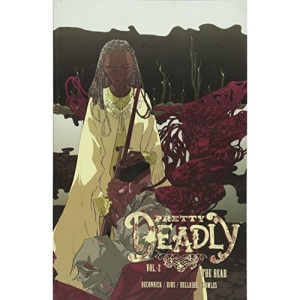 Pretty Deadly Volume 2: The Bear