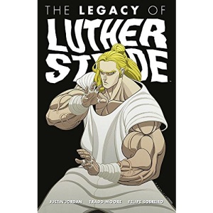 Luther Strode Volume 3: The Legacy of Luther Strode