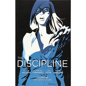The Discipline Volume 1: The Seduction