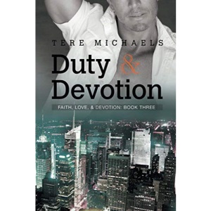 Duty & Devotion: 3 (Faith, Love, & Devotion)