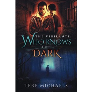 Who Knows the Dark: 2 (The Vigilante)