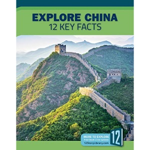 Explore China: 12 Key Facts (Country Profiles)