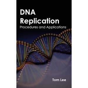 DNA Replication: Procedures and Applications