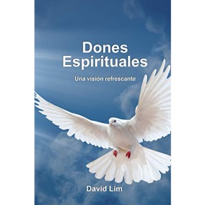 Dones Espirituales: Una vision refrescante