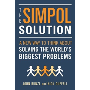 The SIMPOL Solution: A New Way to Think about Solving the World's Biggest Problems