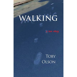 Walking: A Love Story