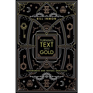 Turning Text into Gold: Taxonomies and Textual Analytics