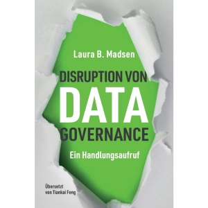Die Disruption von Data Governance: Ein Handlungsaufruf