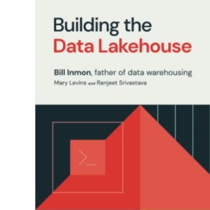 Building the Data Lakehouse