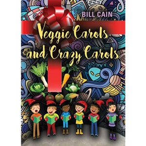 VEGGIE CAROLS AND CRAZY CAROLS