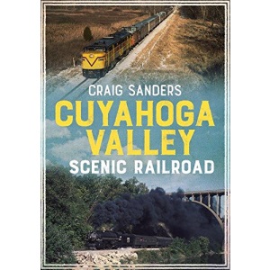 Cuyahoga Valley Scenic Railroad (America Through Time)