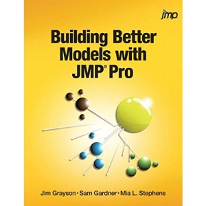 Building Better Models with JMP Pro