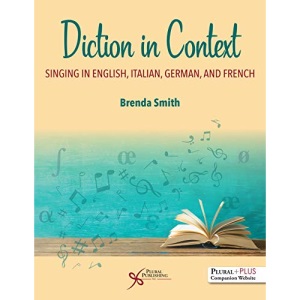 Diction in Context: A Textbook for Singing in English, Italian, German, and French