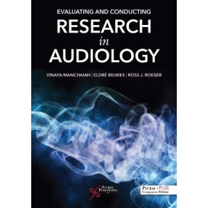 Evaluating and Conducting Research in Audiology