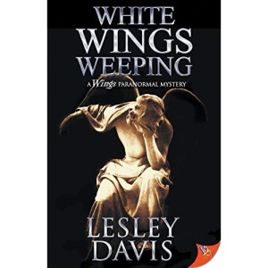 White Wings Weeping (A Wings Paranormal Mystery)