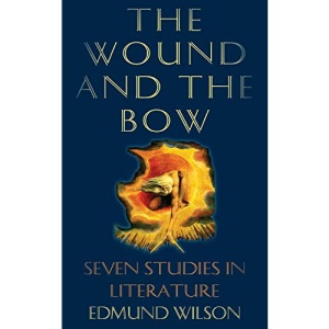 The Wound and the Bow: Seven Studies in Literature