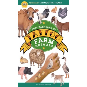 Busy Barnyard of Tattoo Farm Animals: 50 Temporary Tattoos that Teach
