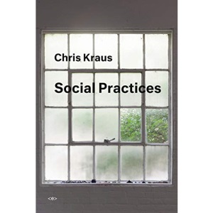 Social Practices (Semiotext(e) / Active Agents)
