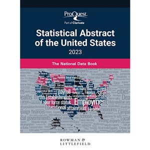 ProQuest Statistical Abstract of the United States 2023: The National Data Book