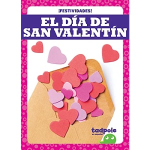 El Día de San Valentín (Valentine's Day) (¡festividades! (Holiday Fun!))