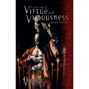 The Marriage of Virtue and Viciousness (Vampire: The Requiem)