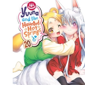 Yuuna and the Haunted Hot Springs Vol. 20
