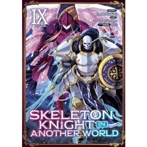 Skeleton Knight in Another World (Manga) Vol. 9