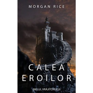 Calea Eroilor: 1 (Inelul Vrăjitorului)