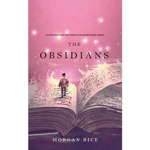 The Obsidians (Oliver Blue and the School for Seers-Book Three): 3