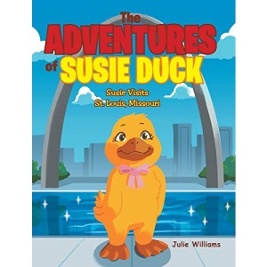 The Adventures of Susie Duck: Susie visits St. Louis, Missouri