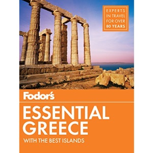 Fodor's Essential Greece: with the Best Islands: 1 (Full-color Travel Guide)