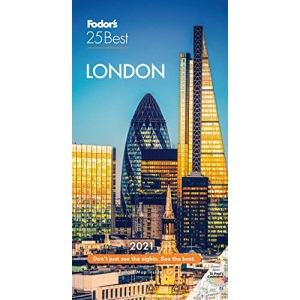Fodor's London 25 Best 2021 (Full-color Travel Guide)